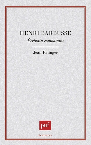Emprunter Henri Barbusse. Écrivain combattant livre