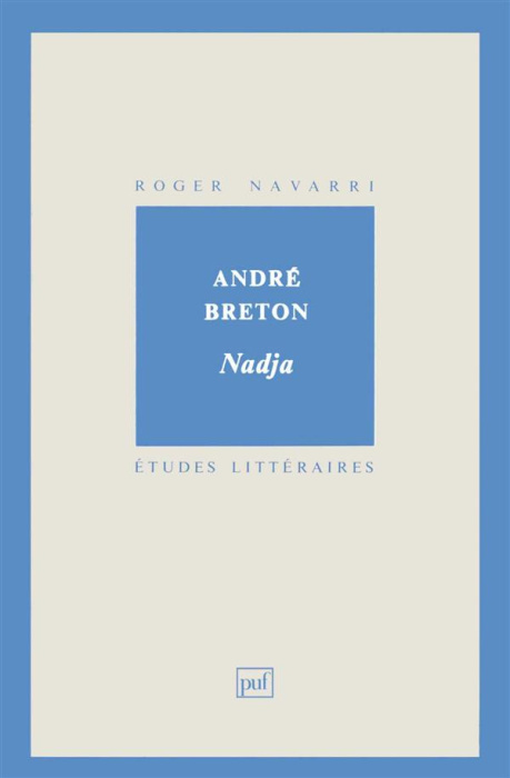 Emprunter ANDRE BRETON. Nadja livre