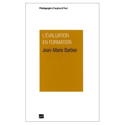 Emprunter L'EVALUATION EN FORMATION. 3ème édition complétée par une bibliographie établie par Madeleine Maille livre
