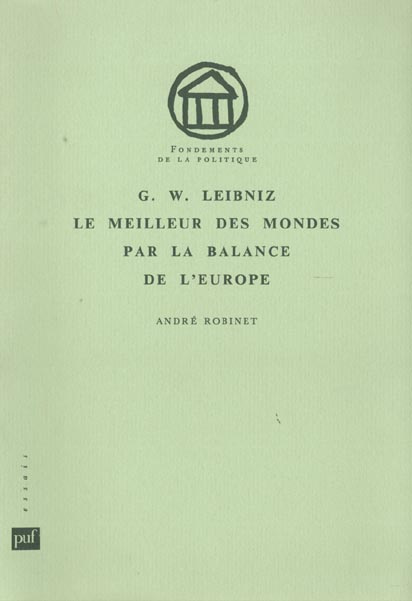 Emprunter G. W. Leibniz. Le meilleur des mondes par la balance de l'Europe livre