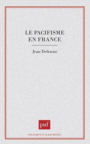 Emprunter Le pacifisme en France livre