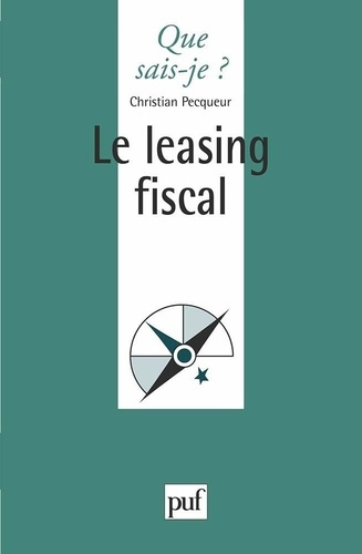 Emprunter Le leasing fiscal livre