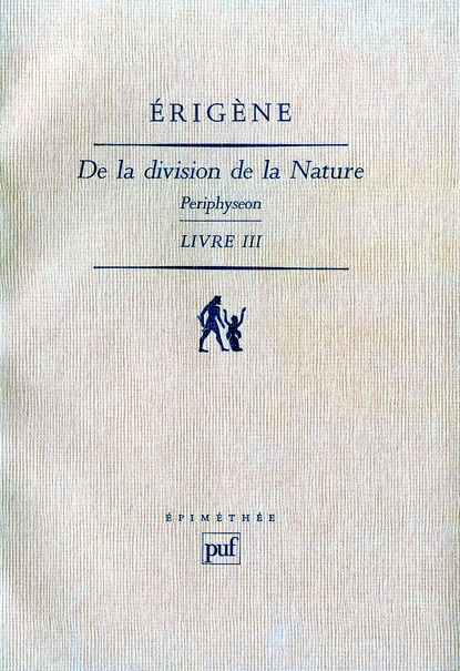 Emprunter DE LA DIVISION DE LA NATURE. LIVRE III - PERIPHYSEON. TRADUCTION ET NOTES PAR FRANCIS BERTIN livre