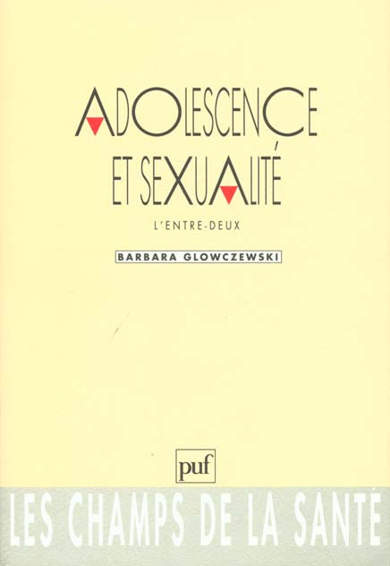Emprunter ADOLESCENCE & SEXUALITE . L'ENTRE 2 livre