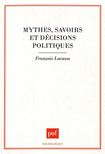 Emprunter Mythes, savoirs et décisions politiques livre