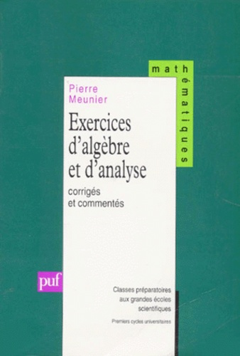 Emprunter Exercices d'algèbre et d'analyse. Corrigés et commentés livre