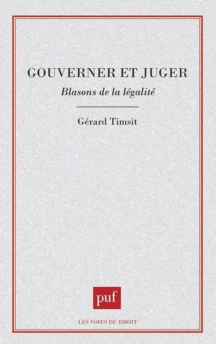 Emprunter GOUVERNER OU JUGER. Blasons de la légalité livre