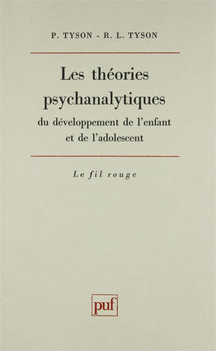 Emprunter Les théories psychanalytiques du développement de l'enfant et de l'adolescent. Une synthèse critique livre