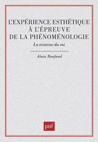 Emprunter L'expérience esthétique à l'épreuve de phénoménologie. La tristesse du roi livre