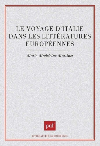 Emprunter Le voyage d'Italie dans les littératures européennes livre