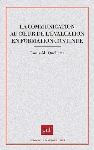 Emprunter La communication au coeur de l'évaluation en formation continue livre