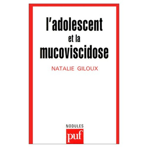 Emprunter L'adolescent et la mucoviscidose livre