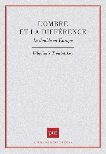 Emprunter L'ombre et la différence. Le double en Europe livre
