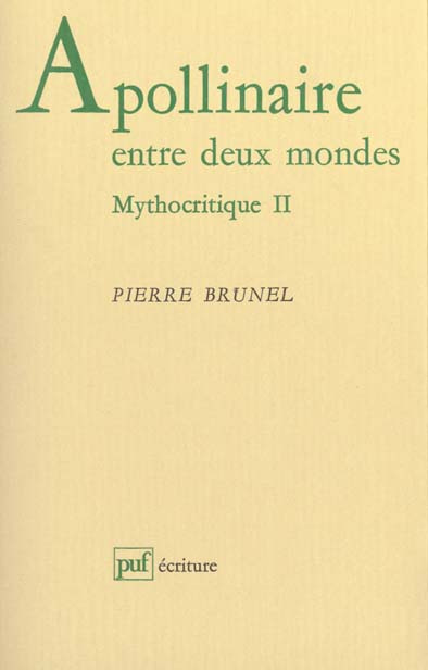 Emprunter Mythocritique. Tome 2, Apollinaire entre deux mondes livre