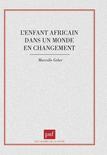 Emprunter L'enfant africain dans un monde en changement. Étude ethno-psychologique dans huit pays sud-africain livre