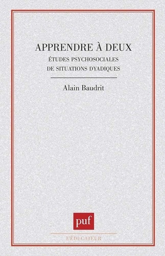 Emprunter APPRENDRE A DEUX. Etudes psychosociales de situations dyadiques livre