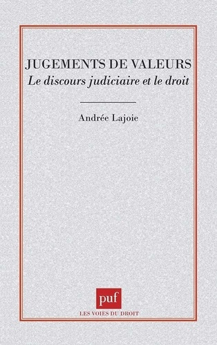 Emprunter Jugements de valeurs. Le discours judiciaire et le droit livre
