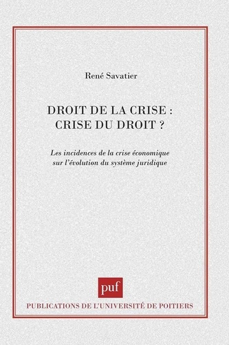 Emprunter DROIT DE LA CRISE . CRISE DU DROIT ? livre
