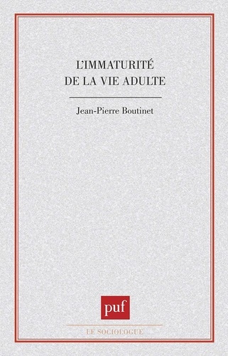 Emprunter L'immaturité de la vie adulte livre