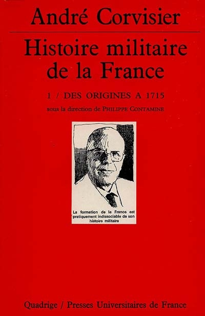 Emprunter HISTOIRE MILITAIRE DE LA FRANCE. Tome 1, Des origines à 1715 livre