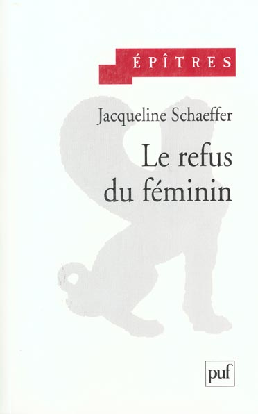 Emprunter Le refus du féminin. La sphinge et son âme en peine livre