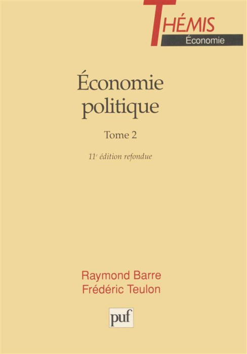 Emprunter ECONOMIE POLITIQUE.. Tome 2, 11e édition livre