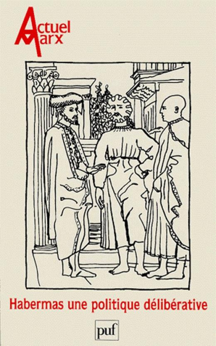 Emprunter Actuel Marx N° 24, deuxième semestre 1998 : Habermas : une politique délibérative livre