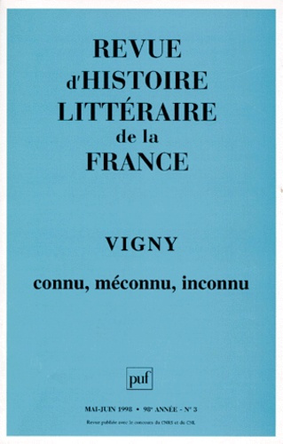 Emprunter Revue d'histoire littéraire de la France N° 3, Mai-juin 1998 : Vigny connu, méconnu, inconnu livre
