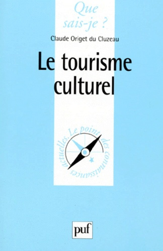 Emprunter LE TOURISME CULTUREL livre