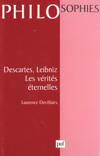 Emprunter DESCARTES, LEIBNIZ. Les vérités éternelles livre