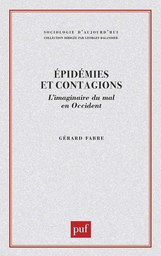 Emprunter EPIDEMIES ET CONTAGIONS. L'imaginaire du mal en occident livre