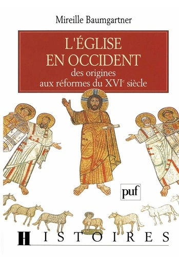 Emprunter L'Église en Occident. Des origines aux réformes du XVIe siècle livre