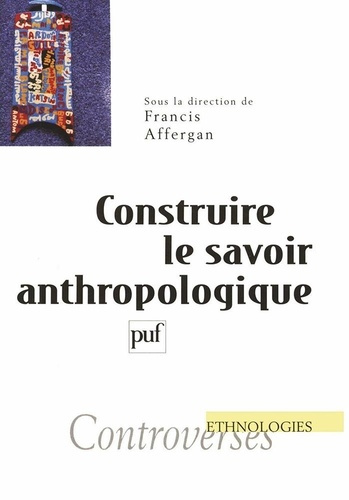 Emprunter Construire le savoir anthropologique livre