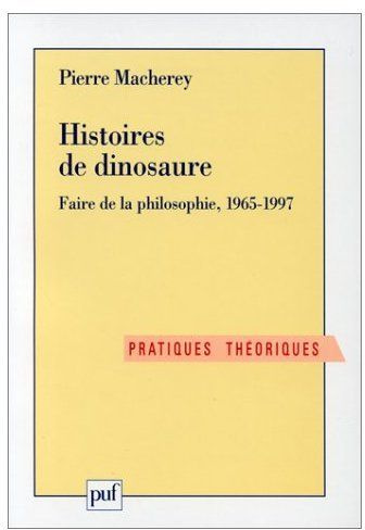 Emprunter HISTOIRES DE DINOSAURE. Faire de la philosophie, 1965-1997 livre