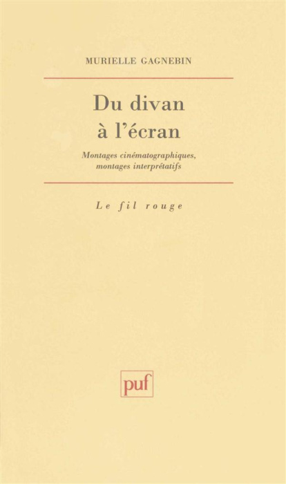 Emprunter DU DIVAN A L'ECRAN. Montages cinématographiques, montages interprétatifs livre