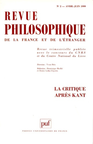 Emprunter Revue philosophique N° 2, Avril-juin 1999 : La critique après Kant livre