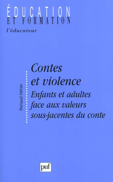 Emprunter CONTES ET VIOLENCE. Enfants et adultes face aux valeurs sous-jacentes du conte livre