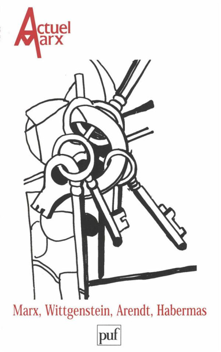 Emprunter Actuel Marx N° 25, premier semestre 1999 : Marx, Wittgenstein, Arendt, Habermas livre