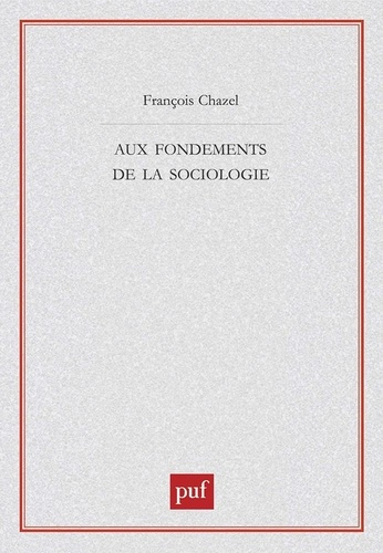 Emprunter Aux fondements de la sociologie livre