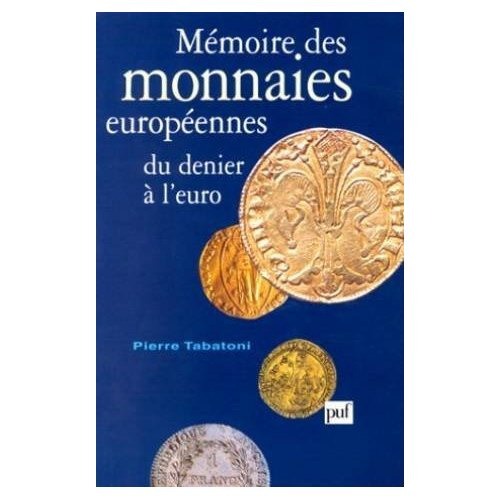 Emprunter Mémoire des monnaies européennes, du denier à l'euro livre