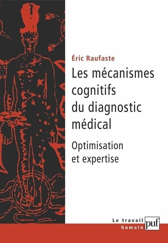 Emprunter Les mécanismes cognitifs du diagnostic médical. Optimisation et expertise livre