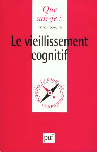 Emprunter Le vieillissement cognitif livre