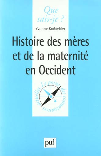 Emprunter Histoire des mères et de la maternité en Occident livre