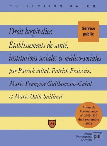 Emprunter Droit hospitalier. Etablissements de santé, institutions sociales et médico-sociales livre
