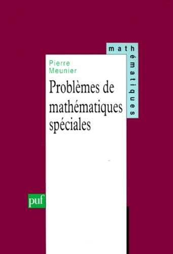 Emprunter Problèmes de mathématiques spéciales. Agrégation interne, classes spéciales MP-MP, grandes écoles sc livre