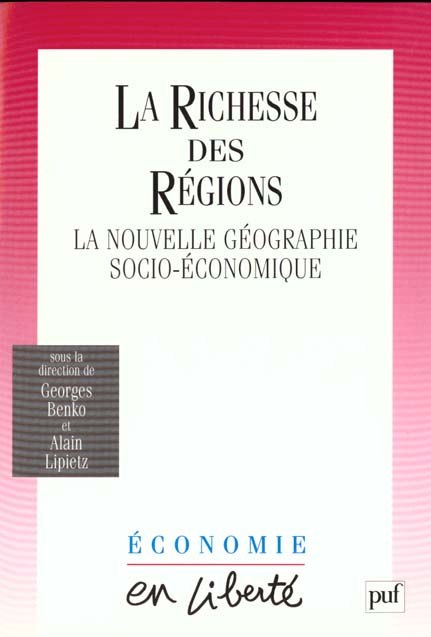 Emprunter LA RICHESSE DES REGIONS. La nouvelle géographie socio-économique livre