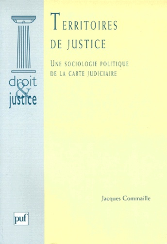 Emprunter TERRITOIRES DE JUSTICE. Une sociologie politique de la carte juduciaire livre