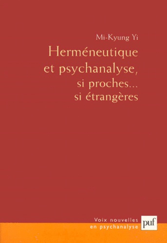 Emprunter Herméneutique et psychanalyse, si proches... si étrangères livre