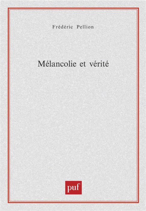Emprunter Mélancolie et vérité livre