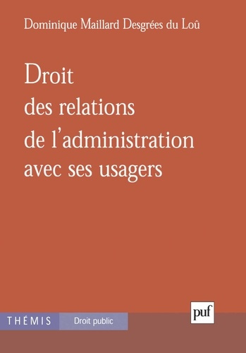 Emprunter Droit des relations de l'administration avec ses usagers livre
